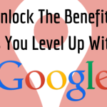 Unlock The Benefits As You Level Up With Google